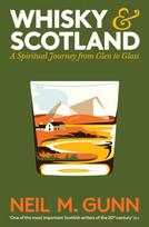 Whisky and Scotland, A Spiritual Journey from Glen to Glass