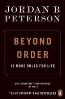 Beyond Order, 12 More Rules for Life