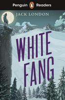 Penguin Readers Level 6: White Fang (ELT Graded Reader), Abridged Edition