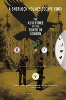 Sherlock Holmes Escape Book, A: The Adventure of the Tower of London, Solve the Puzzles to Escape the Pages