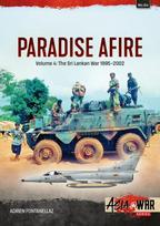 Paradise Afire: The Sri Lankan War, Volume 4 - 1995-2002