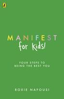 Manifest for Kids, FOUR STEPS TO BEING THE BEST YOU