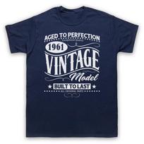 1961 Vintage Model Born In Birth Year Date Funny Age Mens And Womens T-Shirt 4XL
