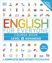 English for Everyone Course Book  Level 4 Advanced, A Complete Self-Study Programme