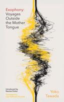 Exophony, Voyages Outside the Mother Tongue