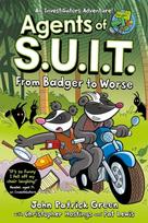 Agents of S.U.I.T.: From Badger to Worse, A Laugh-Out-Loud Comic Book Adventure!