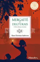 MERGAITĖ SU DEGTUKAIS ir kitos žiemos istorijos - Hans Christian Andersen