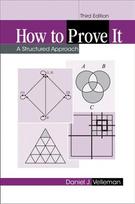 How to Prove It: A Structured Approach 3rd Revised edition