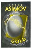 Gold, The Final Science Fiction Collection
