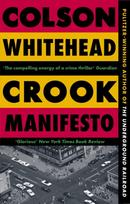 Crook Manifesto, ‘Fast, fun, ribald’ Sunday Times