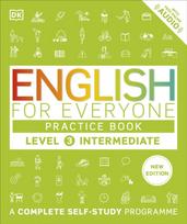 English for Everyone Practice Book Level 3 Intermediate, A Complete Self-Study Programme