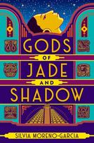 Gods of Jade and Shadow, A Sweeping, Romantic Fairytale Inspired By Mexican Folklore