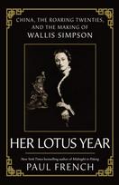 Wallis Simpson, Her Lotus Year in 1920s China