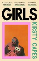Girls, The stunning new novel from the Women’s Prize longlisted author of CARELESS