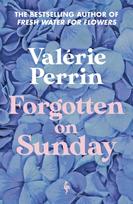 Forgotten on Sunday, From the million copy bestselling author of Fresh Water for Flowers