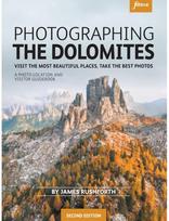 Photographing the Dolomites: Visit the most beautiful places, take the best photos