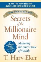 Secrets of the Millionaire Mind - T Harv Eker