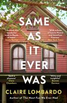 Same As It Ever Was, An immersive and joyful summer read from the author of Reese’s Bookclub pick The Most Fun We Ever Had