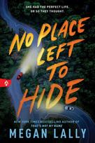 No Place Left to Hide, The Chilling Young Adult Thriller for Fans of I Know What You Did Last Summer