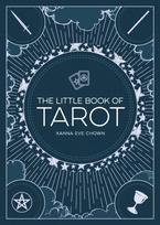 Little Book of Tarot, An Introduction to Fortune-Telling and Divination