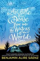 Aristotle and Dante Dive Into the Waters of the World, The highly anticipated sequel to the multi-award-winning international bestseller Aristotle and Dante Discover the Secrets of the Universe