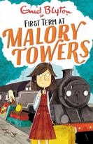 Malory Towers: First Term, Book 1