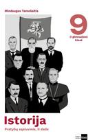Istorija. Pratybų sąsiuvinis 9 (I gimnazijos) klasei, II dalis - Mindaugas Tamošaitis