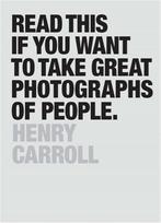 Read This If You Want to Take Great Photographs of People: (Learn Top Photography Tips and How to Take Good Pictures of People)