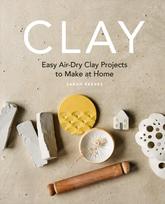 Clay, Easy air-dry clay projects to make at home