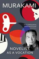 Novelist as a Vocation, An exploration of a writer’s life from the Sunday Times bestselling author