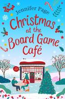 Christmas at the Board Game Cafe, The brand-new absolutely uplifting and cosy festive romance to warm your heart