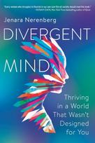 Divergent Mind, Thriving in a World That Wasn't Designed for You