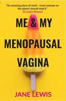 ME & MY Menopausal Vagina: Living with Vaginal Atrophy