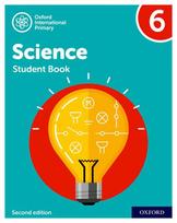 Oxford International Primary Science Second Edition: Student Book 6