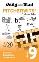 Daily Mail Pitcherwits Volume 9, 200 of the Daily Mail's most popular picture puzzle