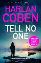 Tell No One, From the Number One bestselling creator of the hit Netflix series Missing You
