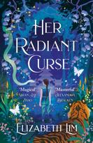Her Radiant Curse, an enchanting fantasy, set in the same world as Six Crimson Cranes