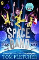 Space Band, The out-of-this-world new adventure from the number-one-bestselling author Tom Fletcher