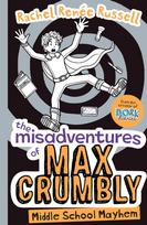 Misadventures of Max Crumbly 2, Middle School Mayhem