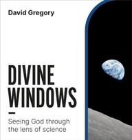 Divine Windows, Seeing God through the lens of science