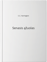 Senasis ąžuolas - C.C. Harrington