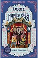 Doom of the Haunted Opera - The House With a Clock in Its Walls 6
