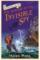 Adventure Island: The Mystery of the Invisible Spy: Book 10 Book 10