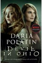 Devil in Ohio: The Haunting Thriller Behind the Hit Netflix TV Series Based on True Events Thriller Behind the Hit Netflix TV Series Based on True Events