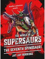 Supersaurs 5: The Seventh Spinosauri