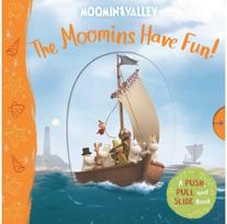 Moomins Have Fun! A Push, Pull and Slide Book