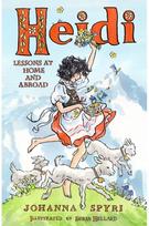 Heidi: Lessons at Home and Abroad: Brand-new, unabridged translation by Peter James Bowman, with charming illustrations by Susan Hellard. Abroad