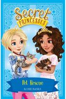 Secret Princesses: Pet Rescue: Book 15 Book 15