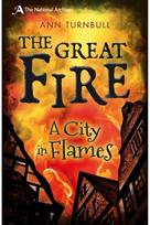 Great Fire: A City in Flames A City in Flames