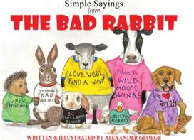 Simple Sayings From The Bad Rabbit